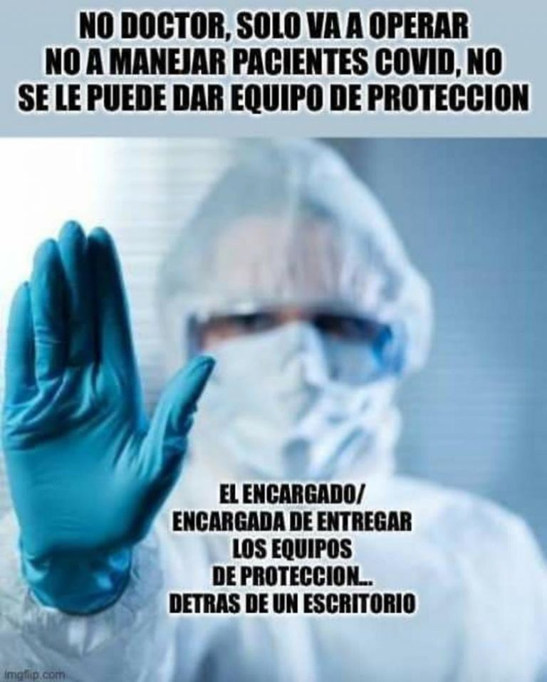 COVID-19: Cirugía y Equipo de Protección Personal. Autoridades ¿Ignorantes o indolentes?